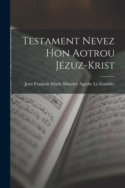 Vorderes Coverbild Testament Nevez Hon Aotrou Jézuz-Krist
