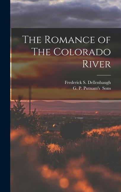 Vorderes Coverbild The Romance of The Colorado River