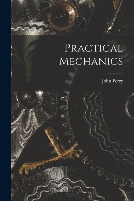 Vorderes Coverbild Practical Mechanics