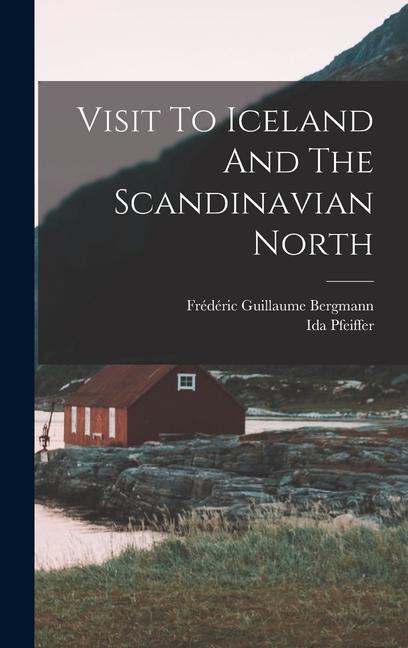 Vorderes Coverbild Visit To Iceland And The Scandinavian North