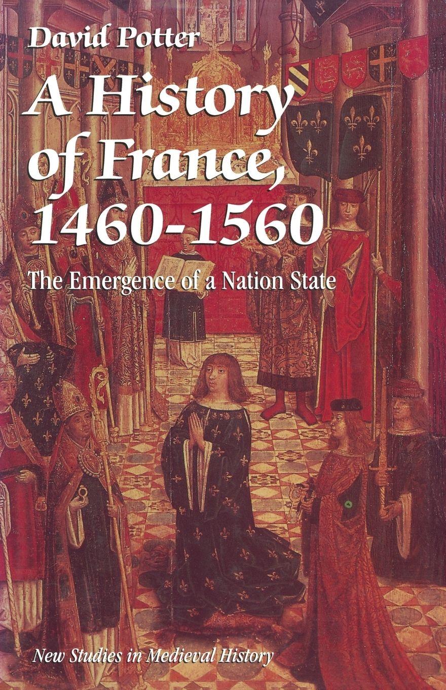 Vorderes Coverbild A History of France, 1460-1560