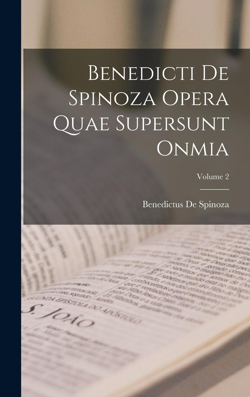 Vorderes Coverbild Benedicti De Spinoza Opera Quae Supersunt Onmia; Volume 2