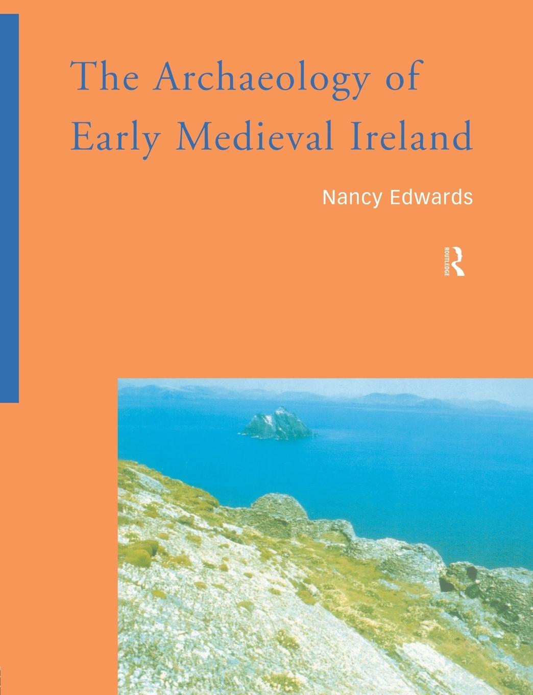 Vorderes Coverbild The Archaeology of Early Medieval Ireland