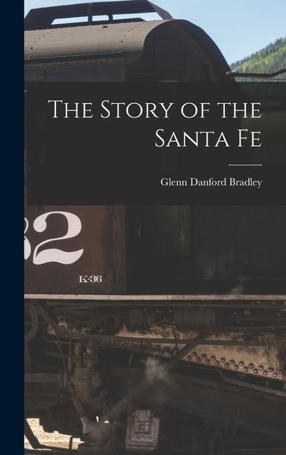 Vorderes Coverbild The Story of the Santa Fe