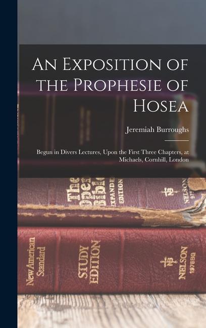 Vorderes Coverbild An Exposition of the Prophesie of Hosea