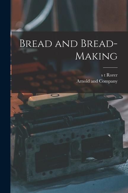 Vorderes Coverbild Bread and Bread-Making