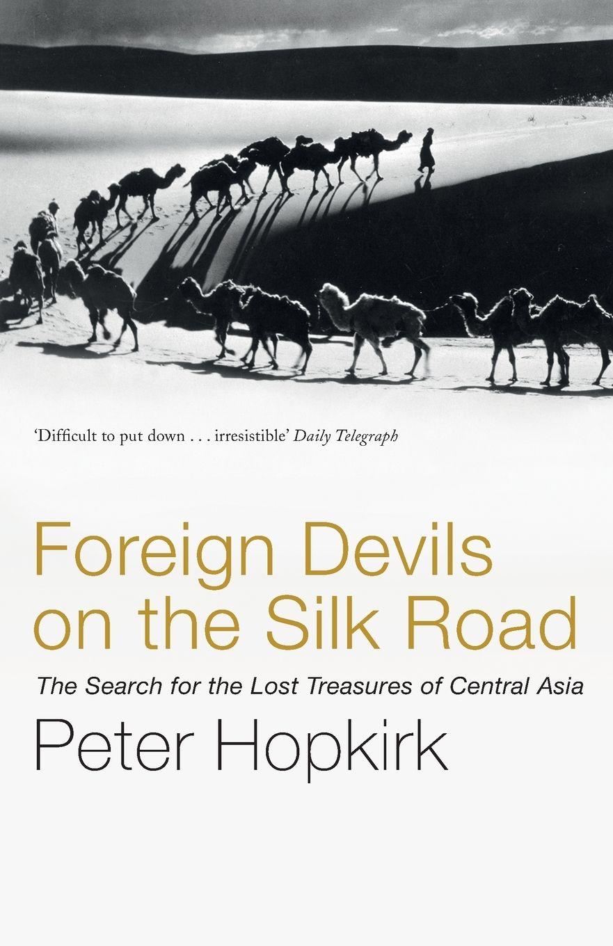 Vorderes Coverbild Foreign Devils on the Silk Road