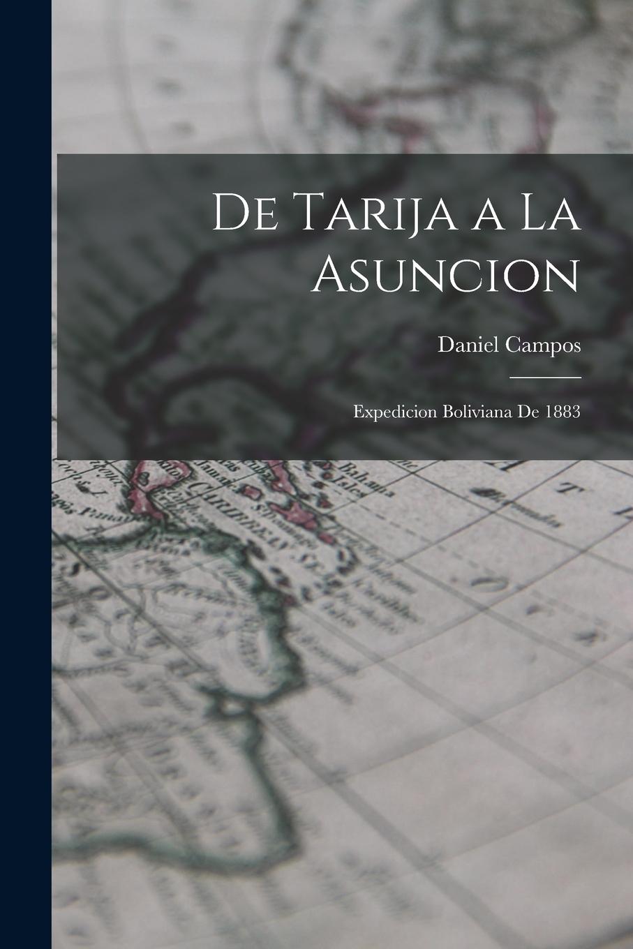 Vorderes Coverbild De Tarija a La Asuncion