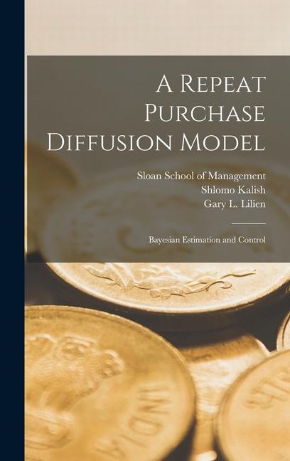 Vorderes Coverbild A Repeat Purchase Diffusion Model: Bayesian Estimation and Control