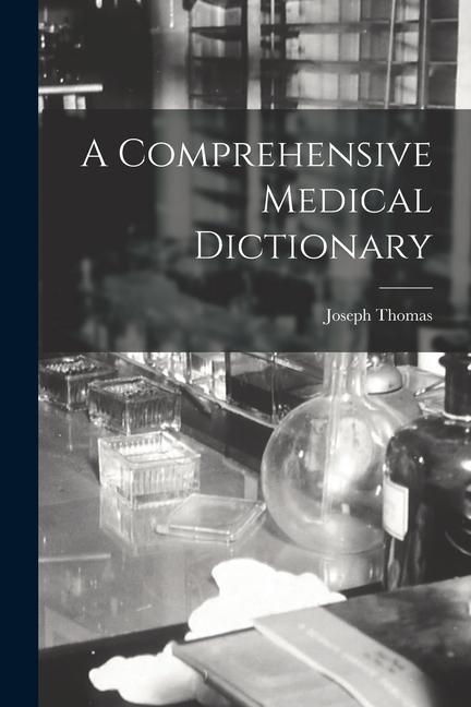 Vorderes Coverbild A Comprehensive Medical Dictionary