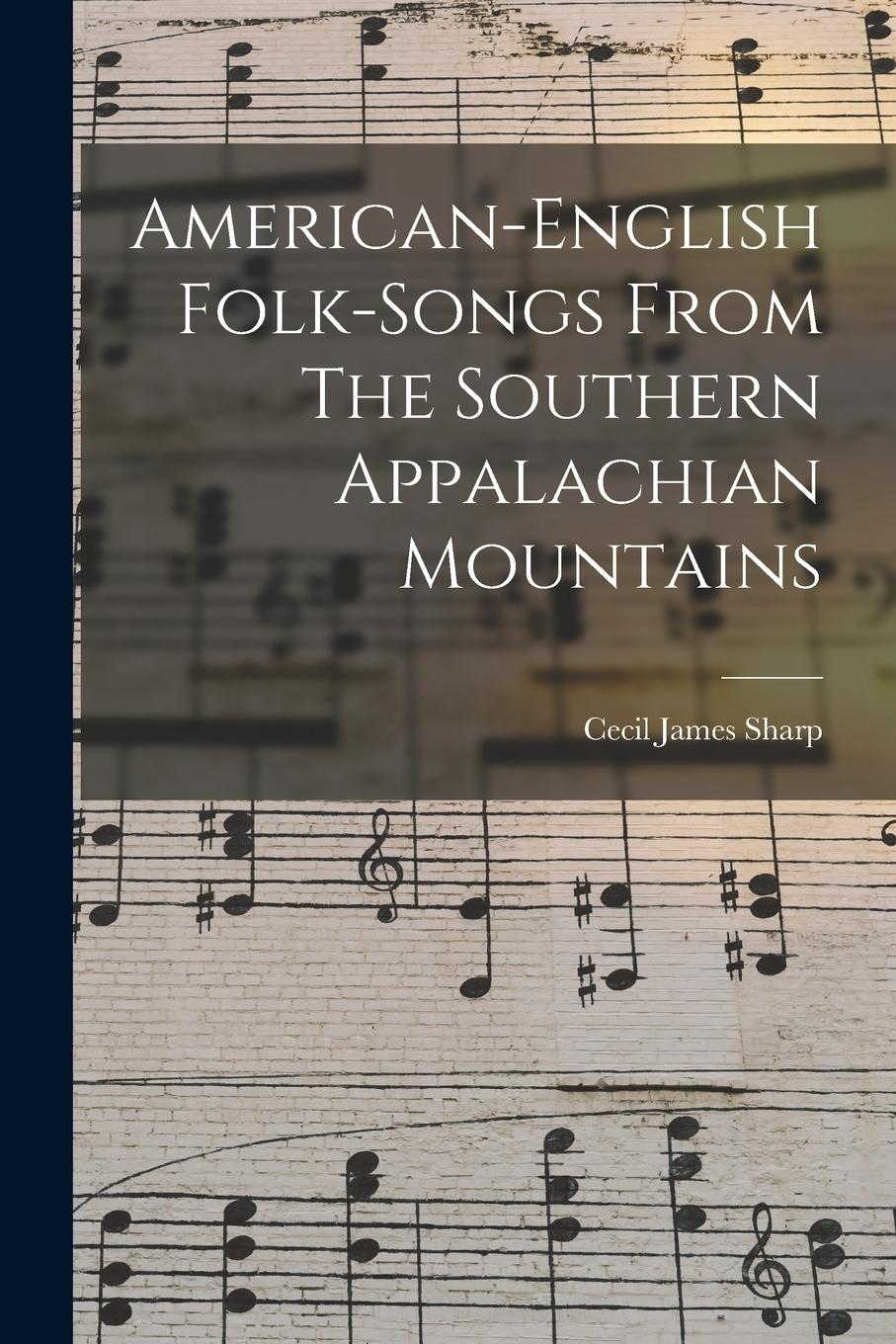 Vorderes Coverbild American-english Folk-songs From The Southern Appalachian Mountains