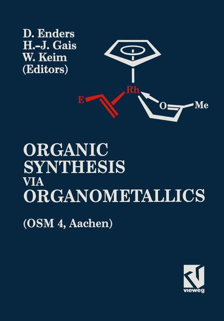Vorderes Coverbild Organic Synthesis via Organometallics (OSM 4)