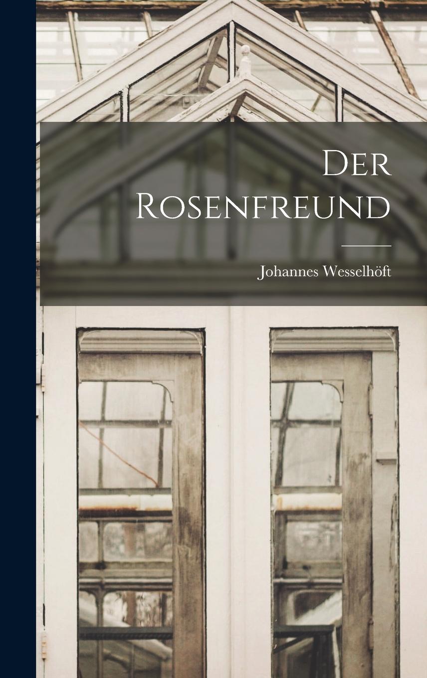 Vorderes Coverbild Der Rosenfreund