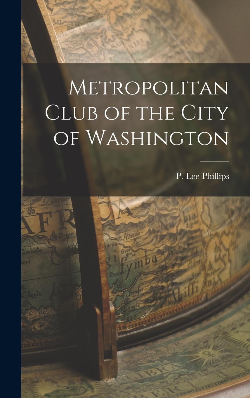 Vorderes Coverbild Metropolitan Club of the City of Washington