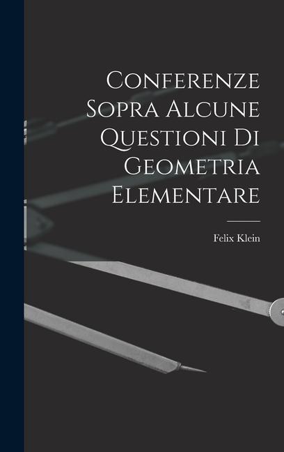 Vorderes Coverbild Conferenze Sopra Alcune Questioni Di Geometria Elementare