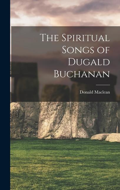 Vorderes Coverbild The Spiritual Songs of Dugald Buchanan