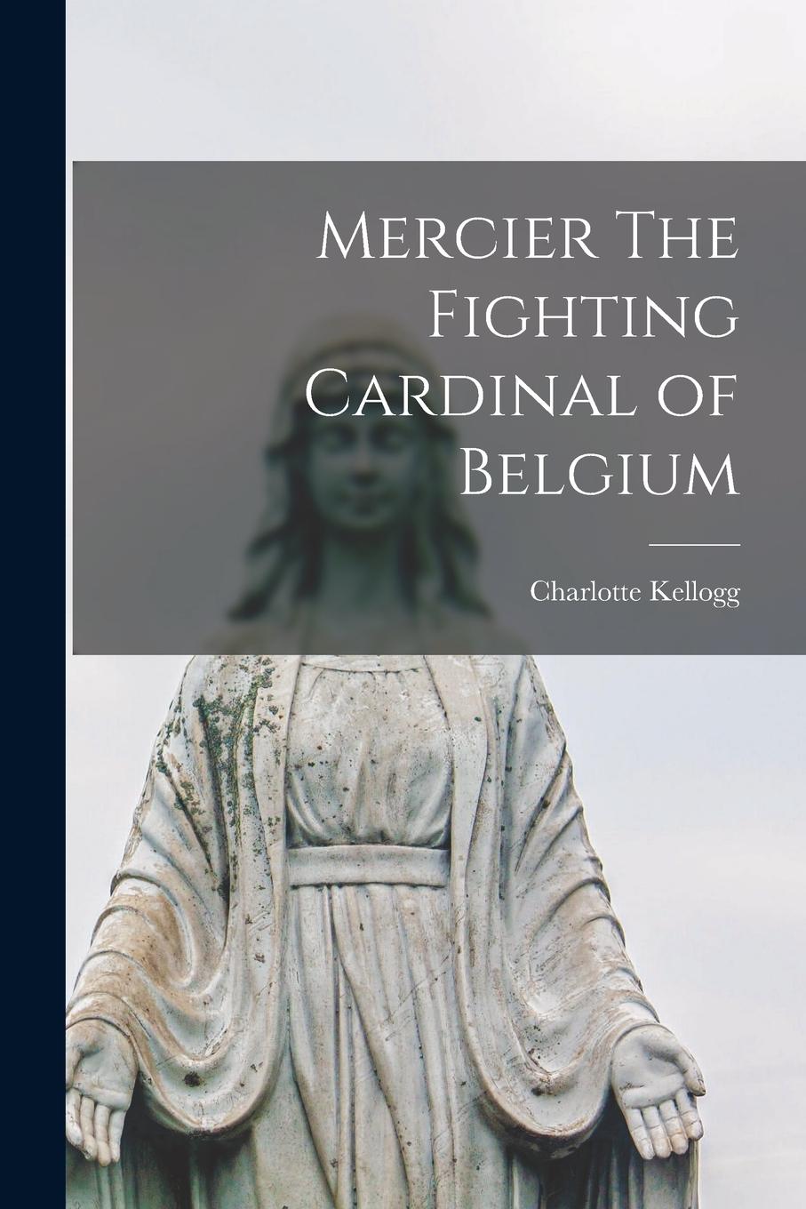 Vorderes Coverbild Mercier The Fighting Cardinal of Belgium