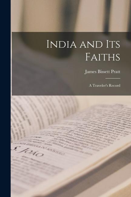 Vorderes Coverbild India and its Faiths: A Traveler's Record