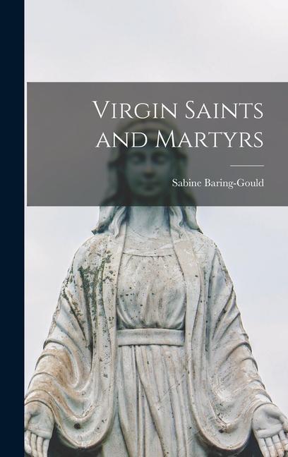 Vorderes Coverbild Virgin Saints and Martyrs