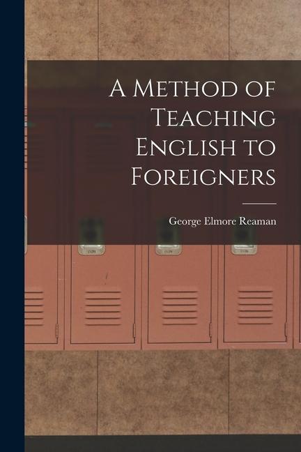 Vorderes Coverbild A Method of Teaching English to Foreigners