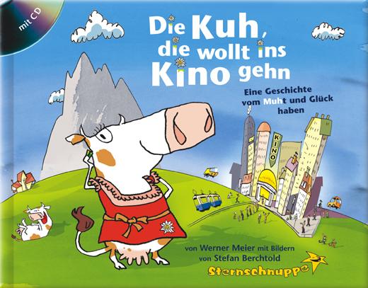 Vorderes Coverbild Die Kuh, die wollt ins Kino gehen