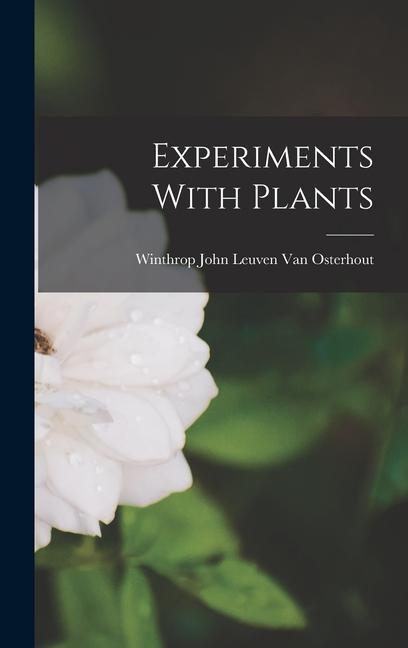 Vorderes Coverbild Experiments With Plants