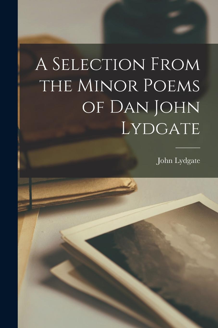 Vorderes Coverbild A Selection From the Minor Poems of Dan John Lydgate