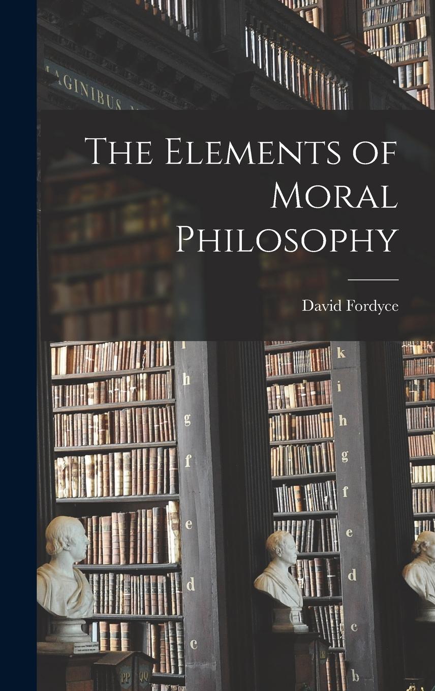 Vorderes Coverbild The Elements of Moral Philosophy