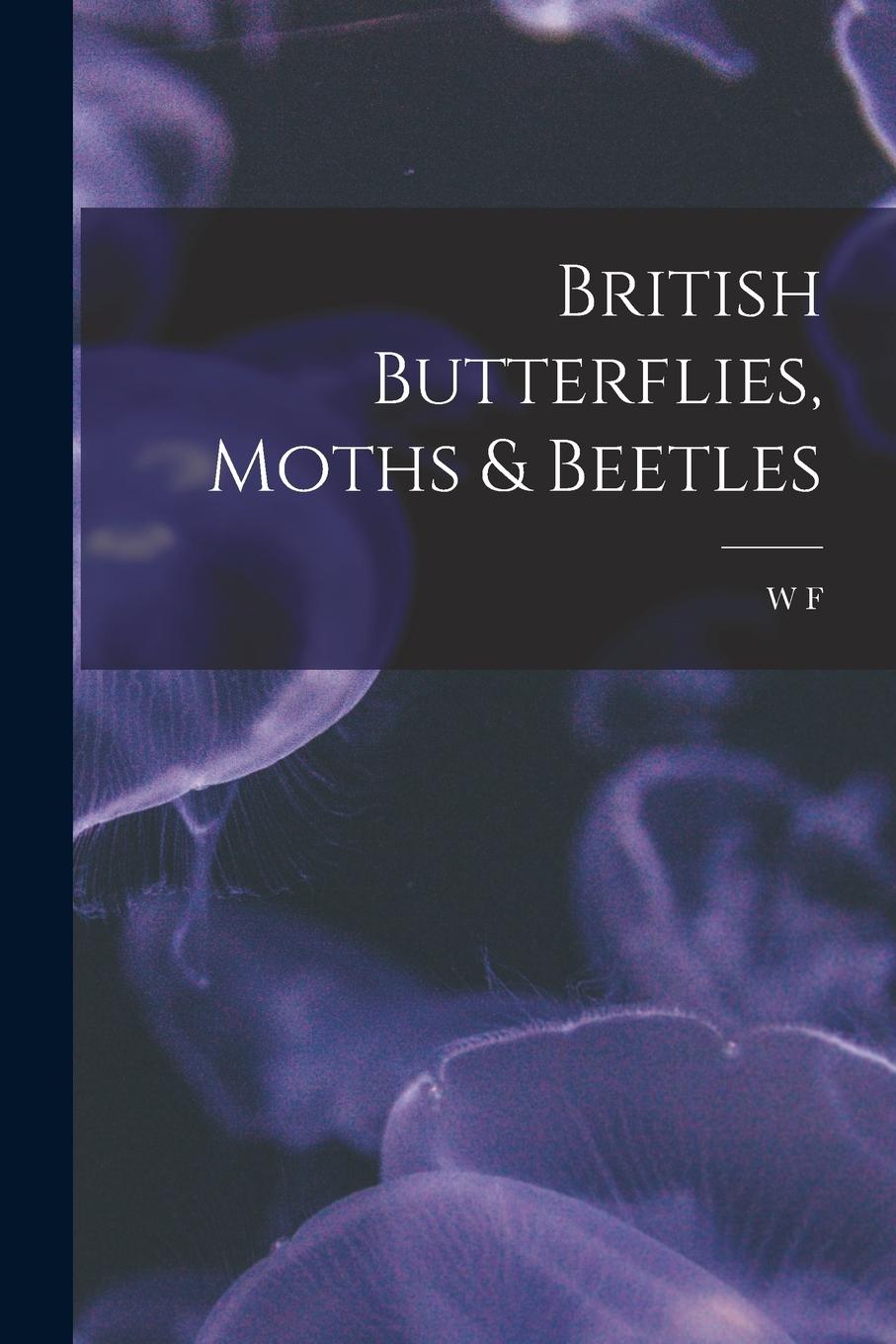 Vorderes Coverbild British Butterflies, Moths & Beetles