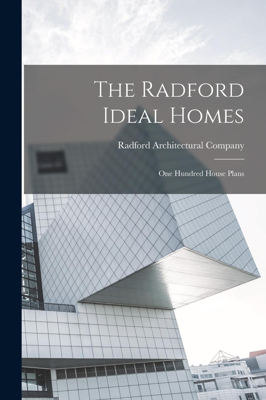 Vorderes Coverbild The Radford Ideal Homes; one Hundred House Plans