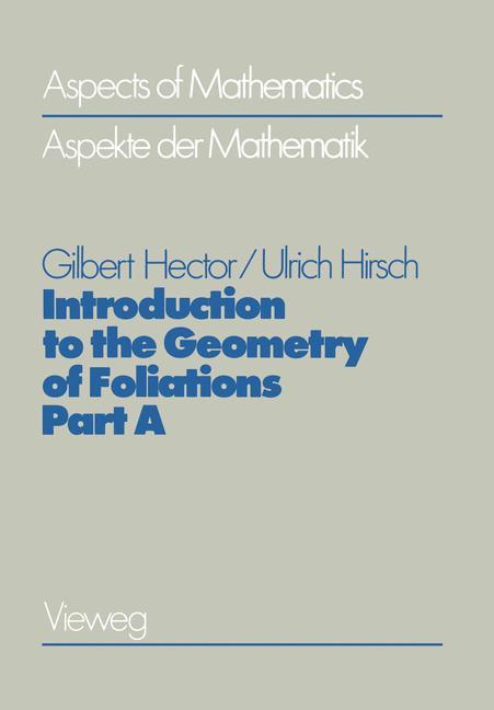 Vorderes Coverbild Introduction to the Geometry of Foliations, Part A