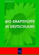 Vorderes Coverbild Bio-Kraftstoffe in Deutschland