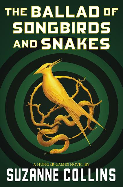 Vorderes Coverbild The Ballad of Songbirds and Snakes (a Hunger Games Novel)