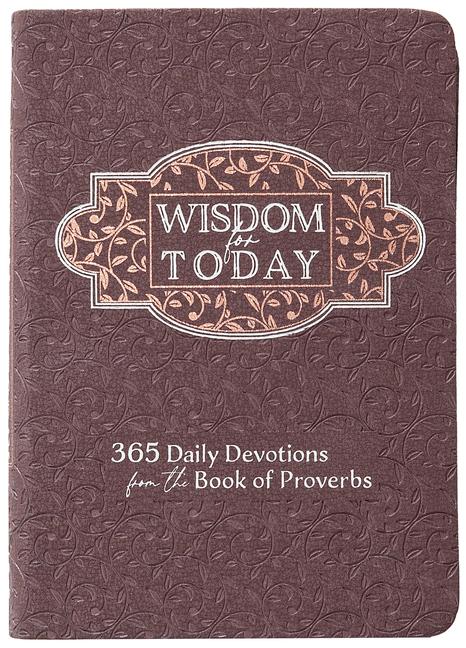 Vorderes Coverbild Wisdom for Today: 365 Daily Devotions from the Book of Proverbs