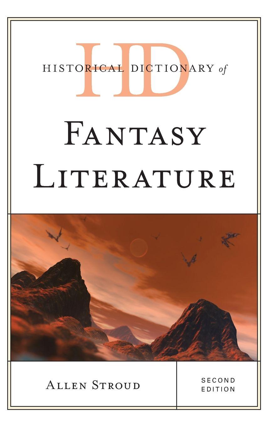 Vorderes Coverbild Historical Dictionary of Fantasy Literature