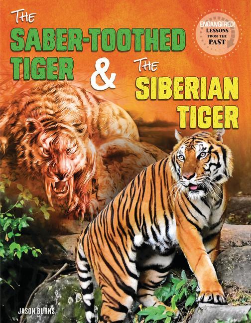 Vorderes Coverbild The Saber-Toothed Tiger and the Siberian Tiger