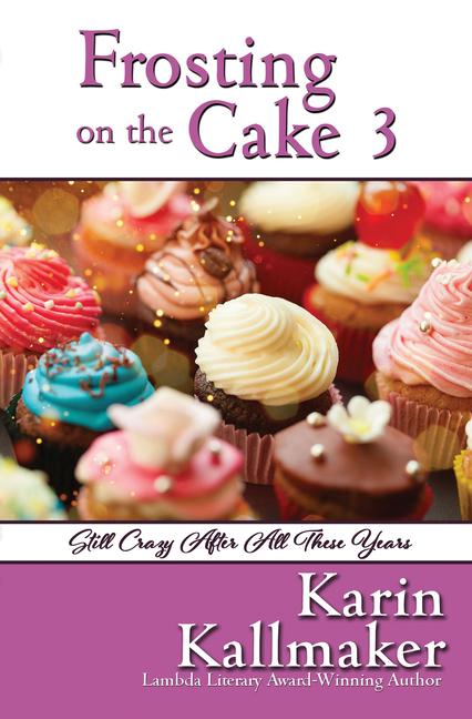 Vorderes Coverbild Frosting on the Cake 3: Still Crazy After All These Years