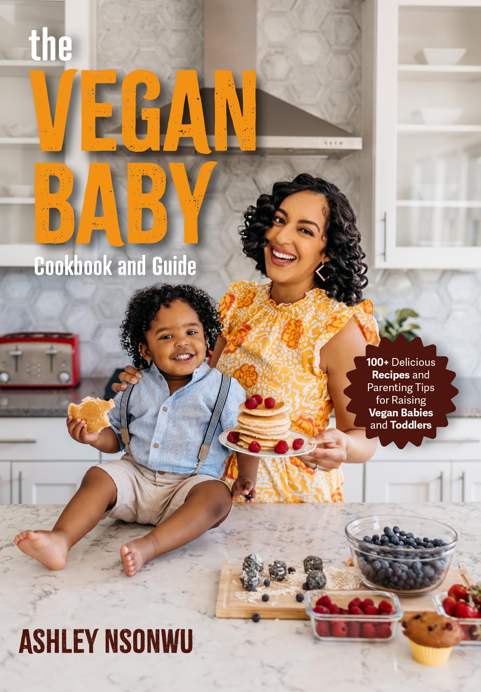 Vorderes Coverbild The Vegan Baby Cookbook and Guide