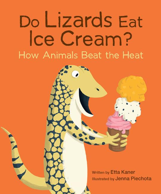 Vorderes Coverbild Do Lizards Eat Ice Cream?