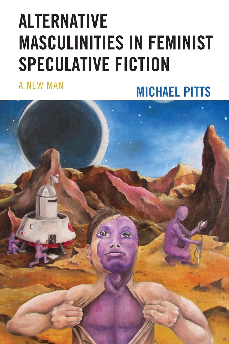 Vorderes Coverbild Alternative Masculinities in Feminist Speculative Fiction
