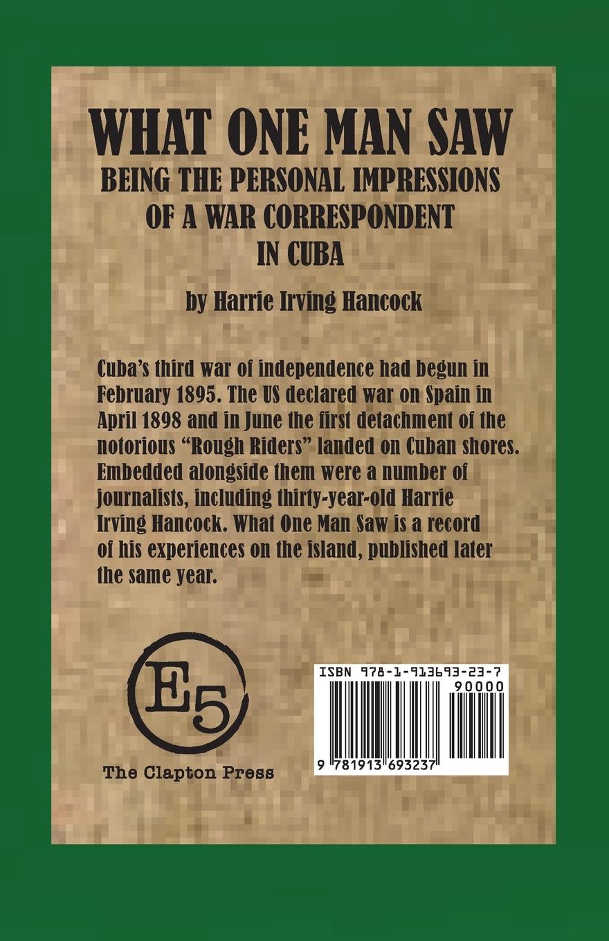 Rückseitencover What One Man Saw, being the Personal Impressions of a War Correspondent in Cuba