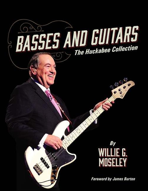 Vorderes Coverbild Basses and Guitars: The Huckabee Collection