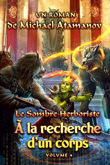 Vorderes Coverbild À la recherche d'un corps (Le Sombre Herboriste Volume 4): Série LitRPG