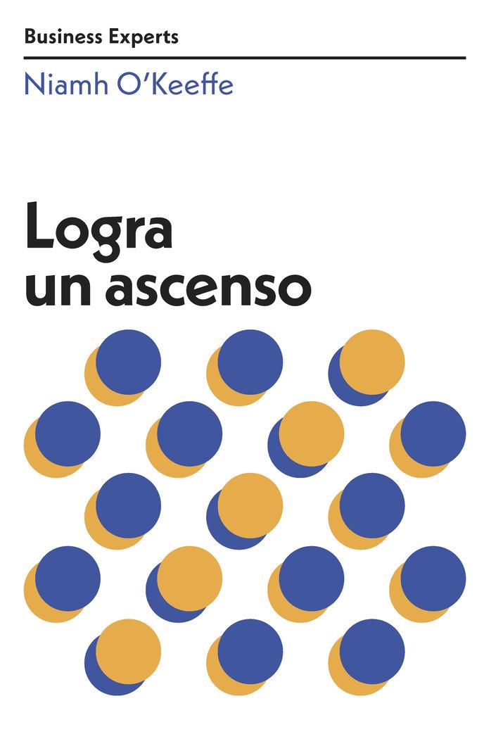 Vorderes Coverbild Logra Un Ascenso (Get Promoted Business Experts Spanish Edition)