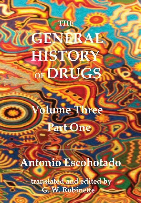 Vorderes Coverbild The General History of Drugs Volume Three Part One