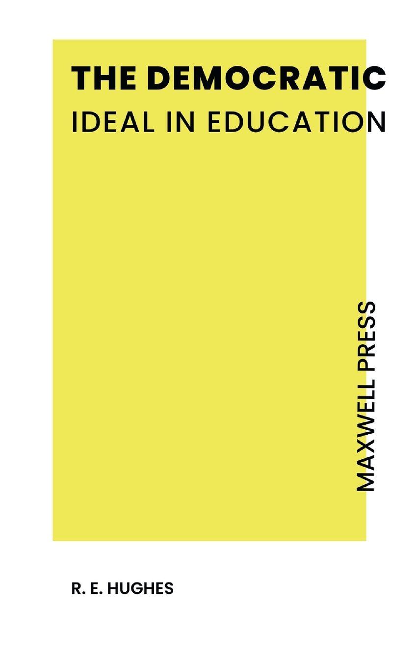 Vorderes Coverbild THE DEMOCRATIC IDEAL IN EDUCATION