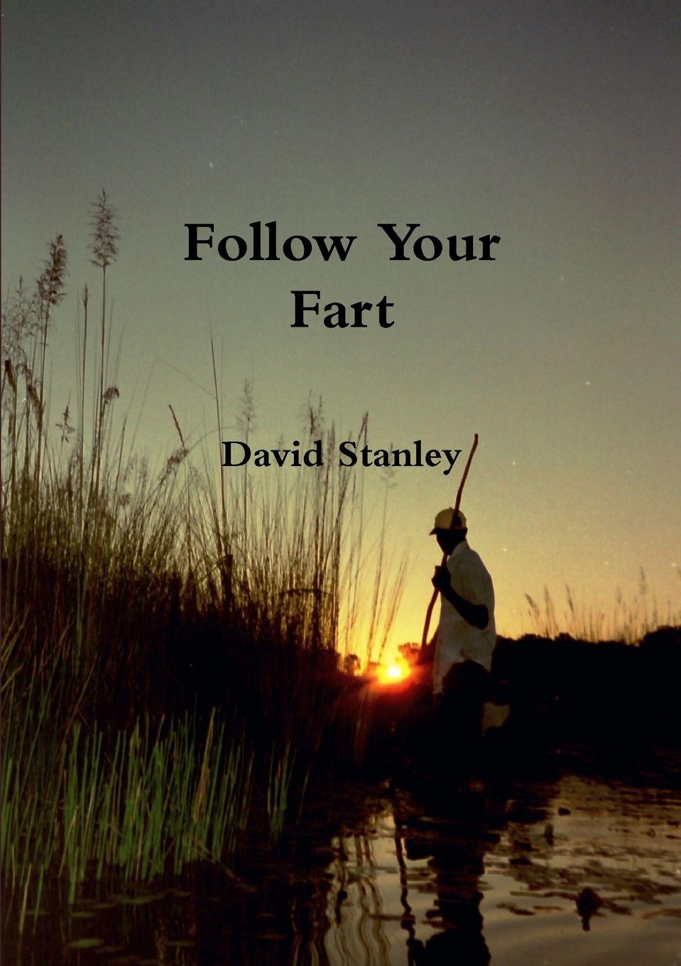 Vorderes Coverbild Follow Your Fart