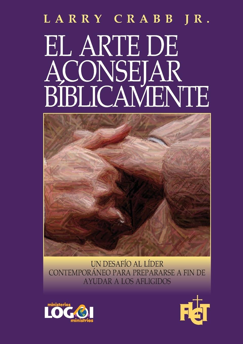 Vorderes Coverbild El arte de aconsejar bíblicamente