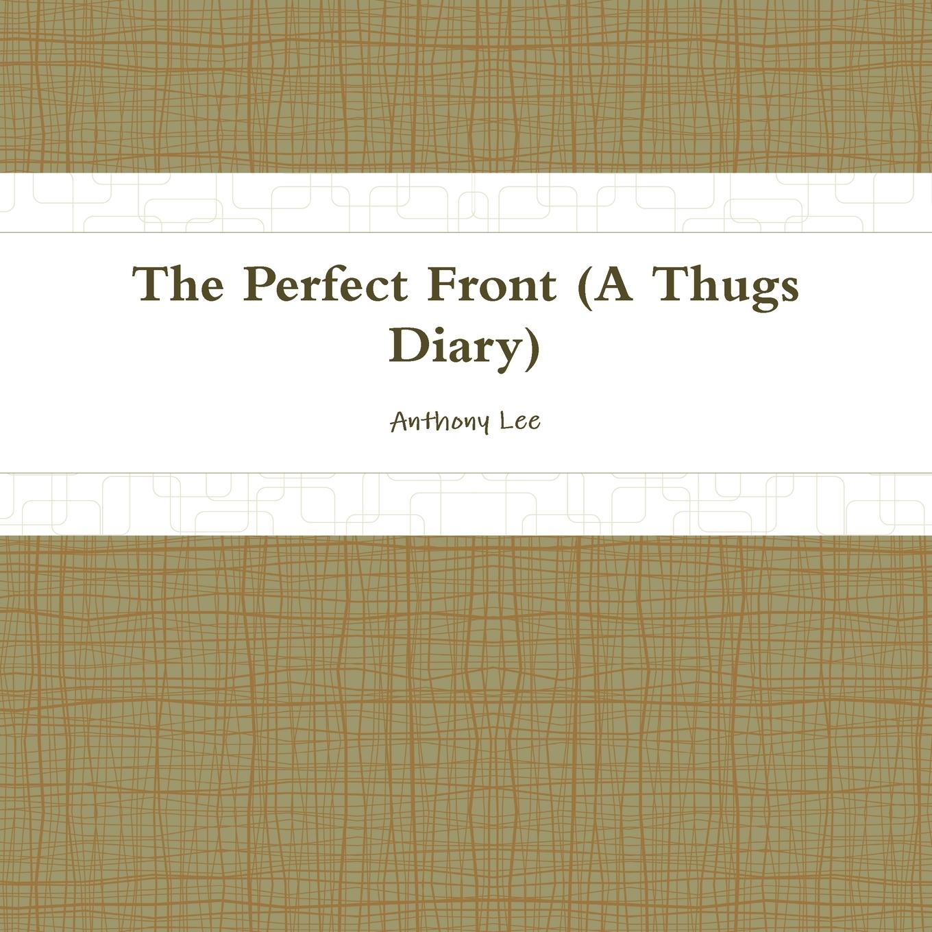 Vorderes Coverbild THE Perfect Front(diary of a thug)