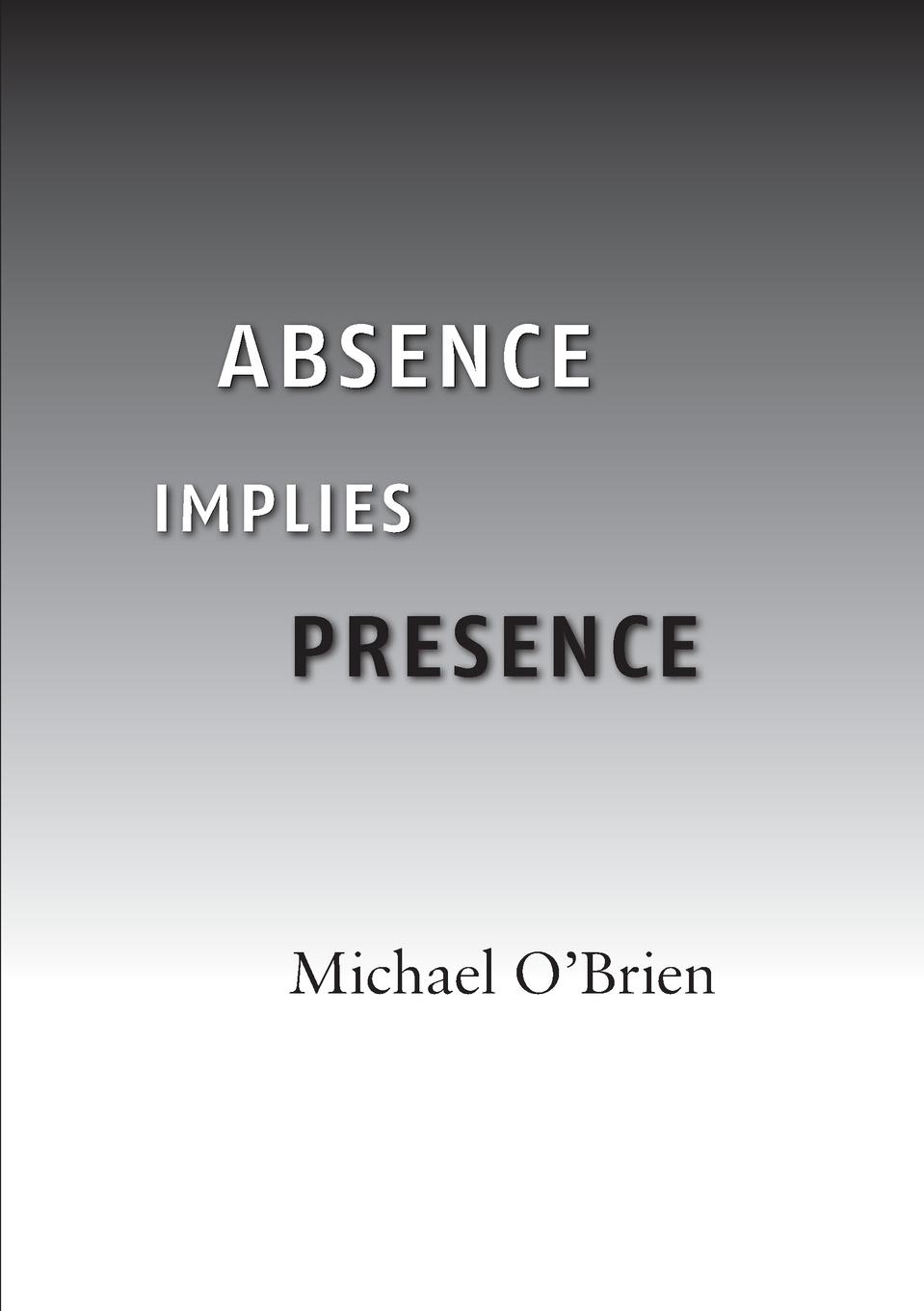 Vorderes Coverbild Absence Implies Presence